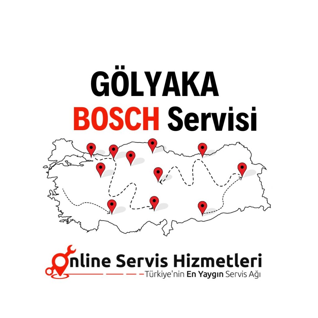 Gölyaka Bosch Servisi