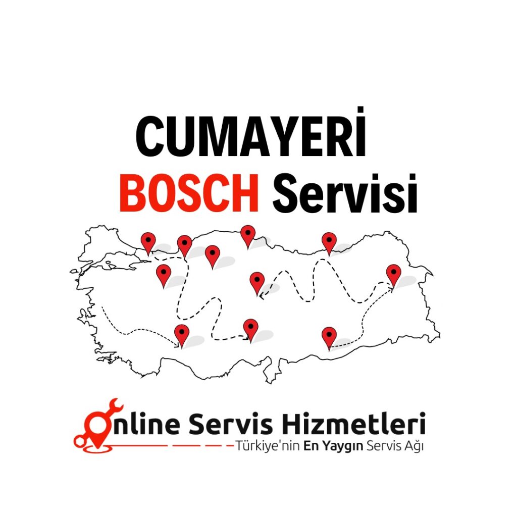 Cumayeri Bosch Servisi