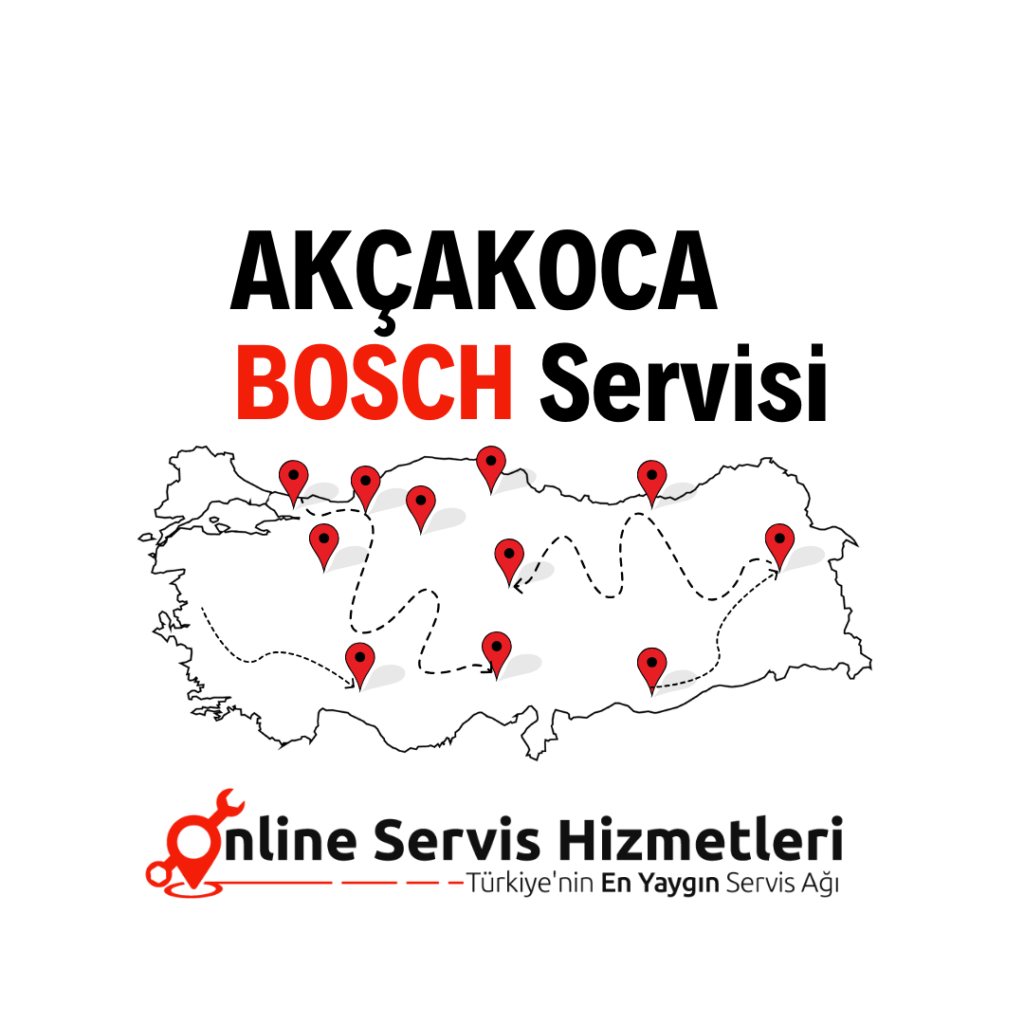 Akçakoca Bosch Servisi